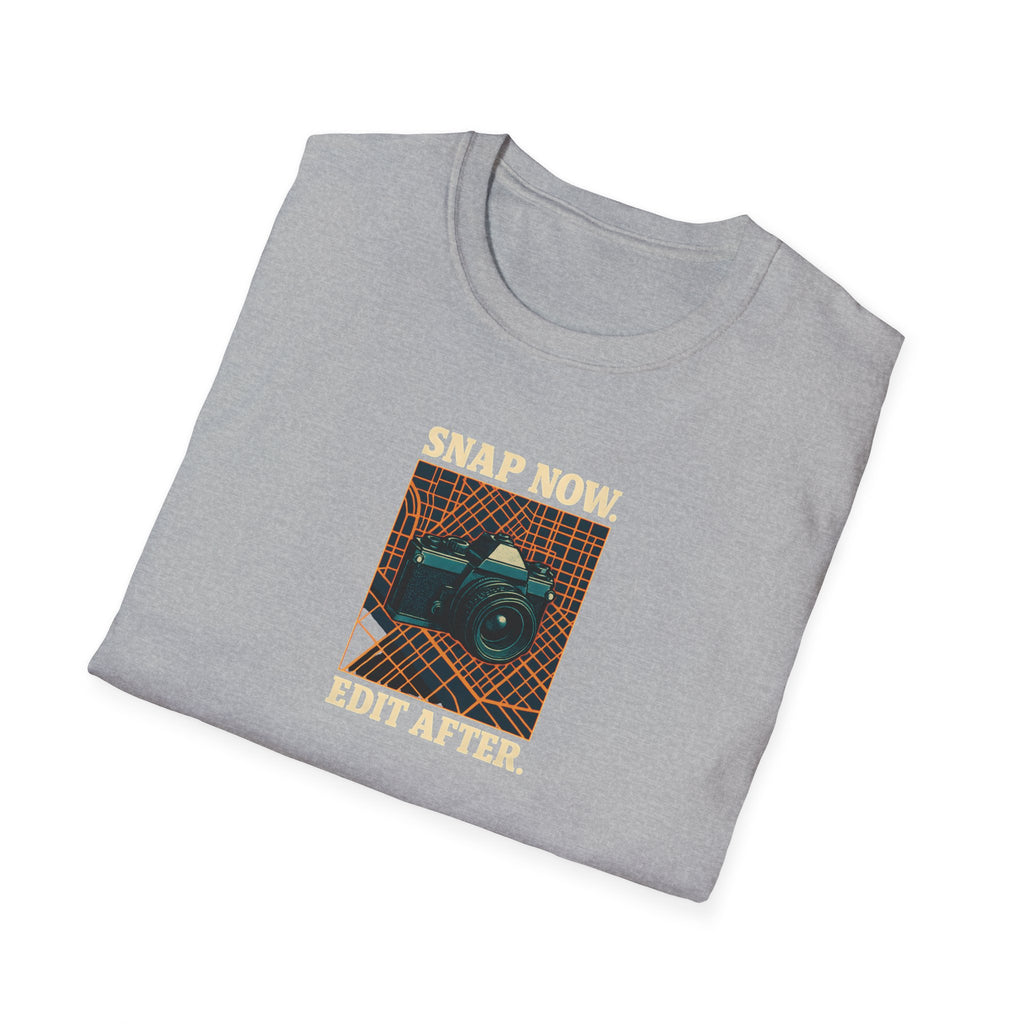Snap Now Edit Later T-Shirt