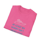 Yacht-Level Hobby Costs T-Shirt